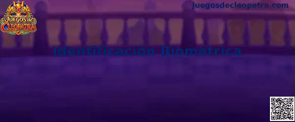 Identificación Biométrica en juegos móviles
