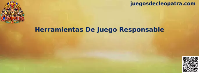 Guía visual sobre herramientas de juego responsable de Juegos de Cleopatra