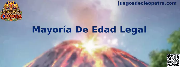 Información sobre Mayoría De Edad Legal en Juegos de Cleopatra