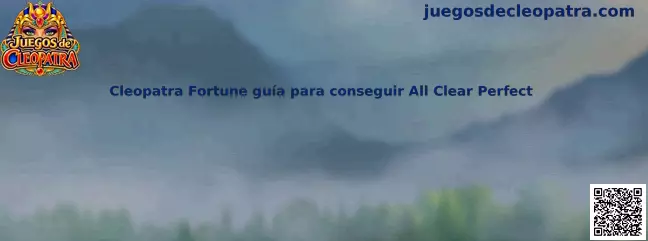 Imagen de Cleopatra Fortune para acompañar la guía de estrategia All Clear Perfect