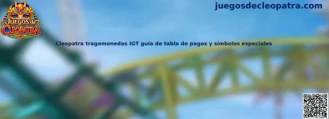 Cleopatra tragamonedas IGT guía de tabla de pagos y símbolos especiales