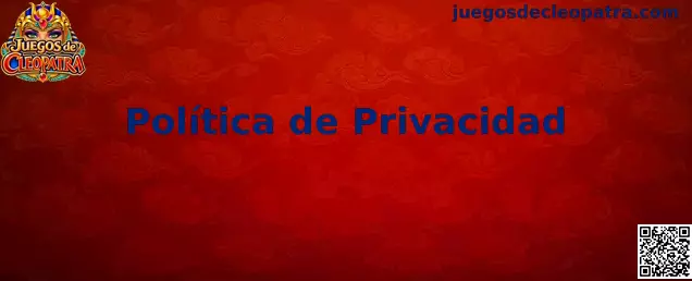 Política de Privacidad de Juegos de Cleopatra